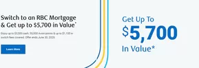Royal Bank of Canada catalogue in Drummondville | Get up to $5,700 in Value | 2025-02-03T00:00:00.000Z - 2025-06-30T00:00:00.000Z