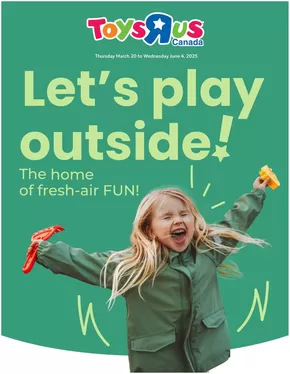Toys R us catalogue in Drummondville | Flyer | 2025-03-20T00:00:00.000Z - 2025-06-04T00:00:00.000Z