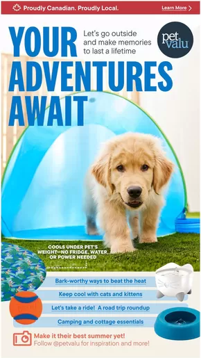 Petvalu catalogue in Halifax | Your Adventures Await | 2025-06-05T00:00:00.000Z - 2025-06-30T00:00:00.000Z