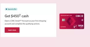 CIBC catalogue in Toronto | Get $450 cash | 2025-06-27T00:00:00.000Z - 2025-07-27T00:00:00.000Z
